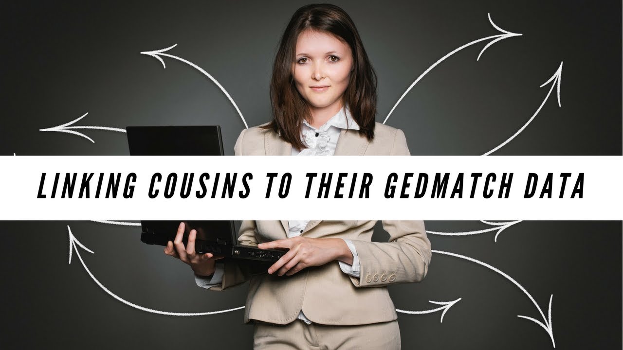 Linking Cousins to their GEDmatch Data