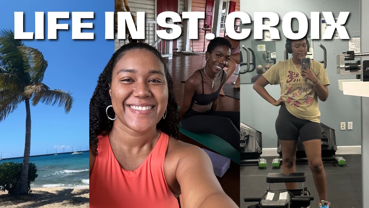 work to live diaries: balancing fitness, friends, and work | LIFE IN ST. CROIX VIRGIN ISLANDS