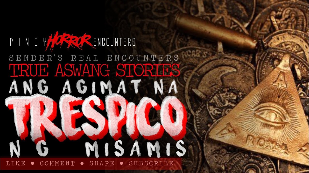 ANG AGIMAT NA TRESPICO NG MISAMIS OCCIDENTAL | Tagalog Horror Stories | Sender's True Encounters