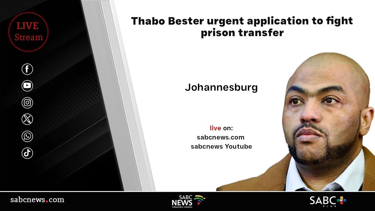 Thabo Bester urgent application to be moved from Ebongweni prison