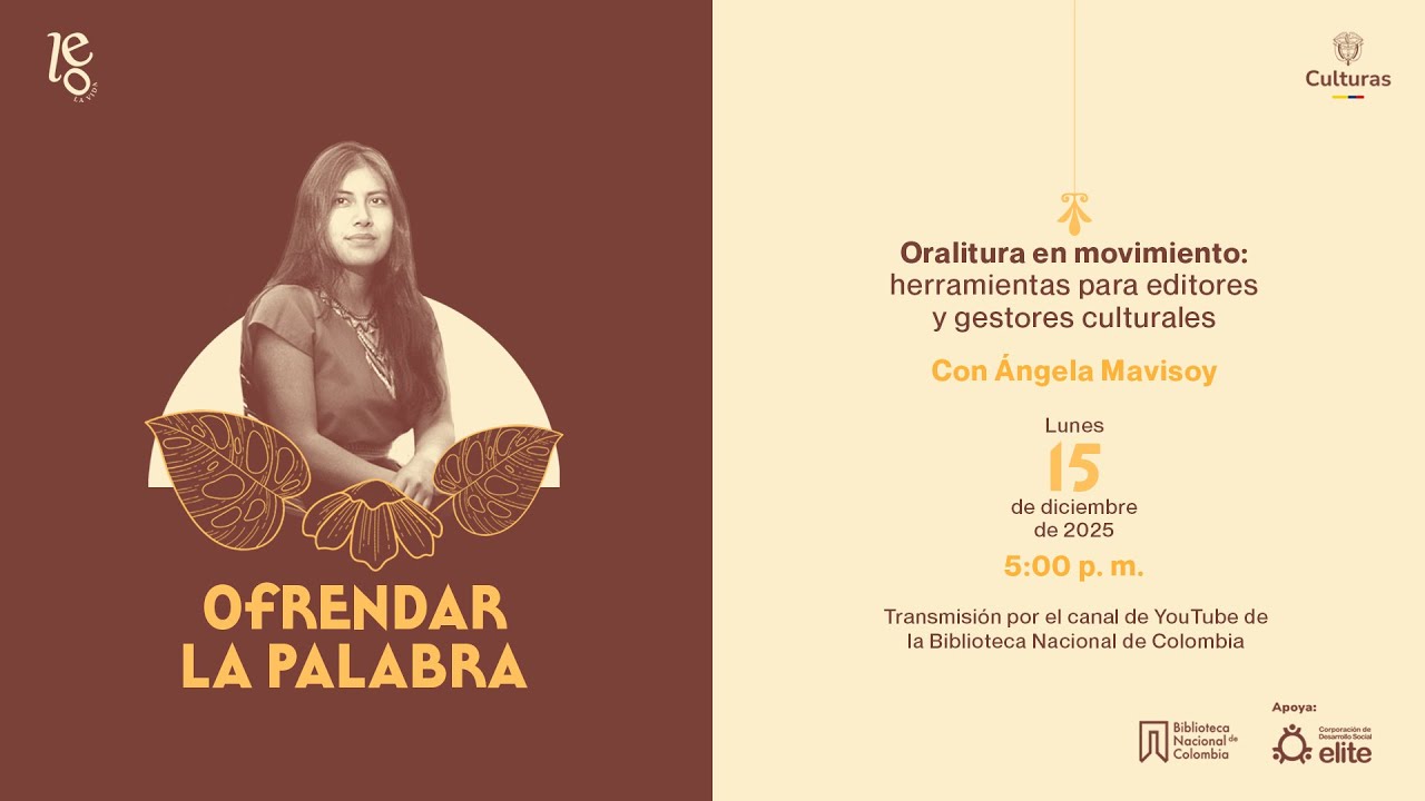 Oralitura en movimiento: herramientas para editores y gestores culturales