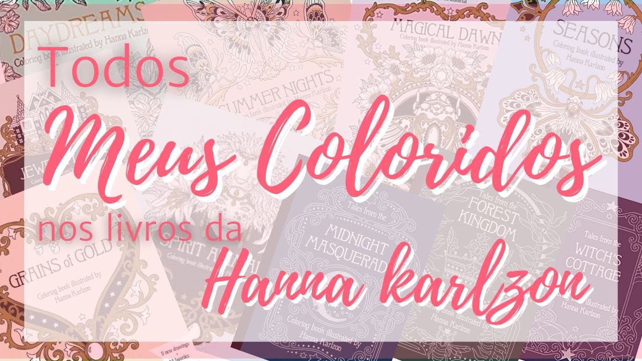 Todos MEUS COLORIDOS nos livros da Hanna Karlzon