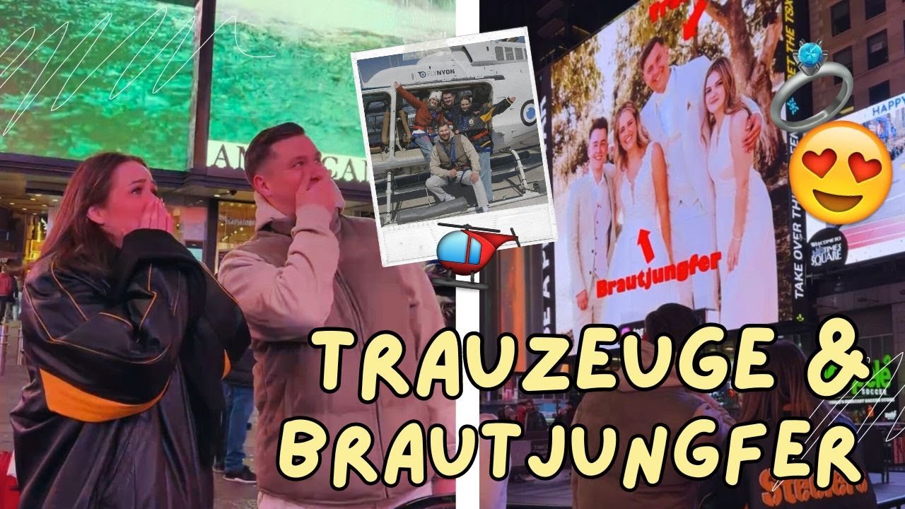 TRAUZEUGE & BRAUTJUNGFER-Frage am Times Square! 💍😍 HELIKOPTERFLUG über NEW YORK 🚁 | Hans&Wika