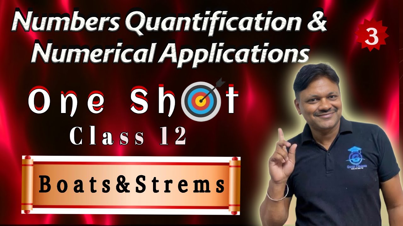 One Shot | Boats & Streams  |Applied Maths Class 12 | Numbers Quantification Numerical Application