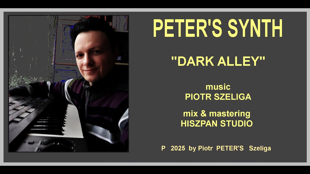 DARK ALLEY 2025 - PETER'S SYNTH