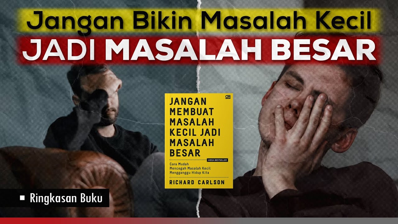 MENTAL MISKIN: Suka Membesar-besarkan Masalah | Ringkasan Buku