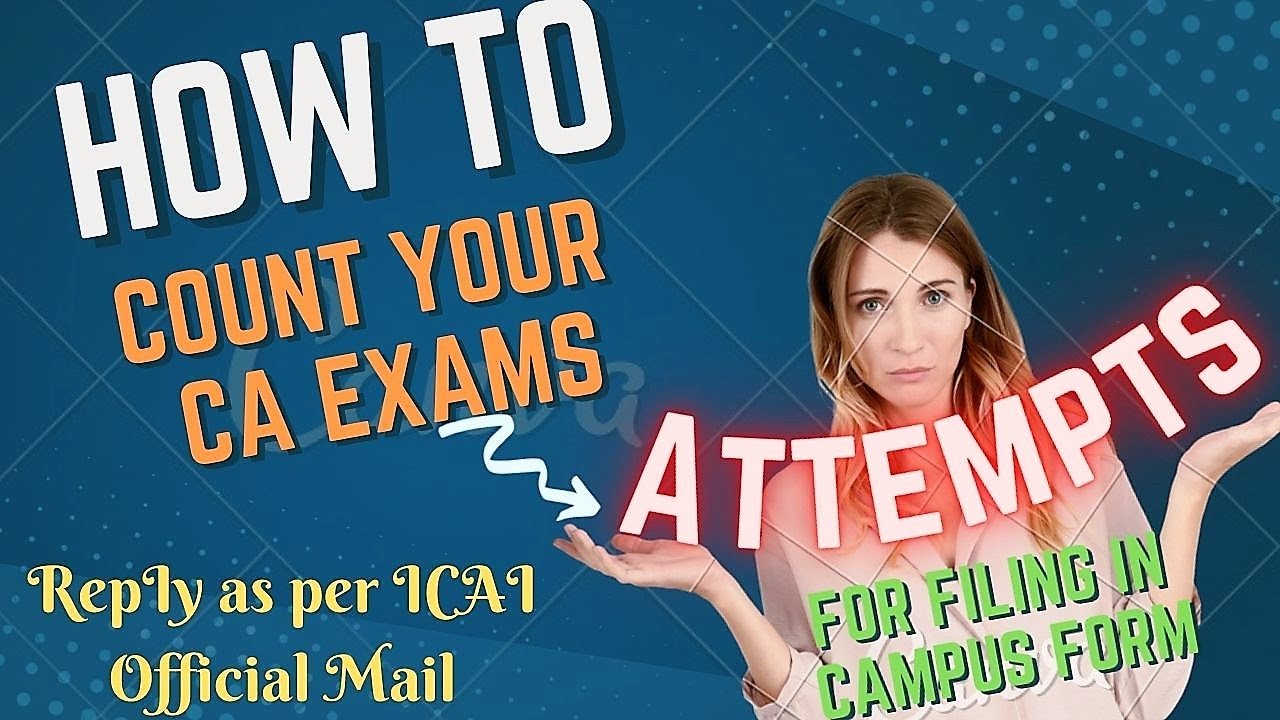 How to Count Attempt in CA Exams- Official Answer per ICAI Email_ Imp to fill Campus Placement form