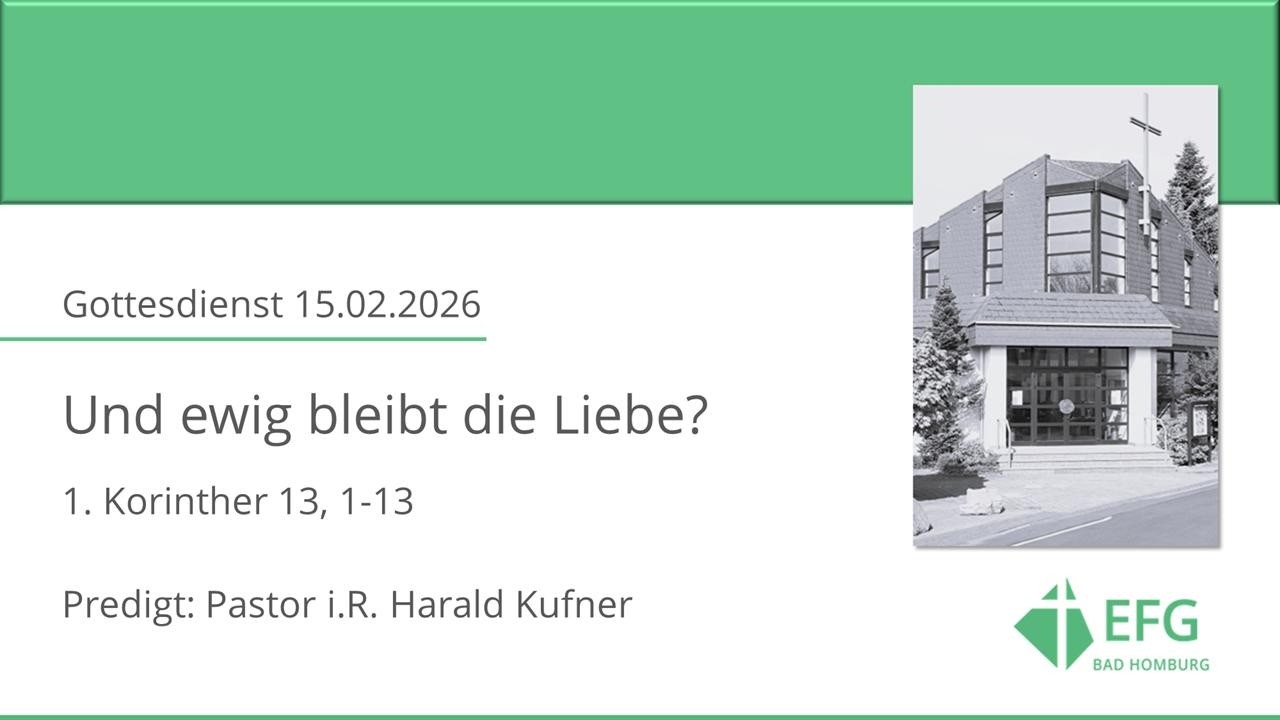 Gottesdienst 15.02.2026: Und ewig bleibt die Liebe?