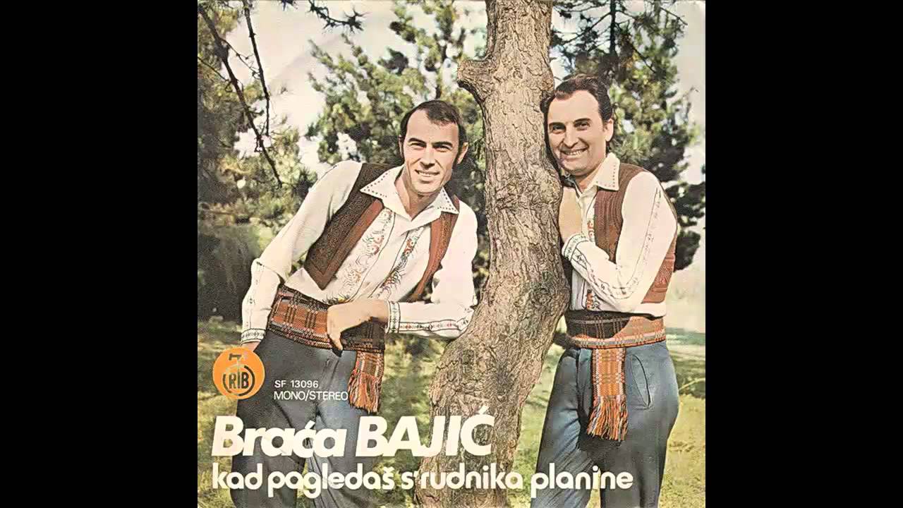 Braca Bajic - Kad pogledas sa Rudnika planine - (Audio 1975 ) HD