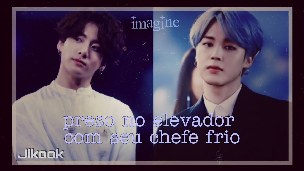 Imagine jikook | Preso No Elevador Com Seu  Chefe Frio | Ep. único