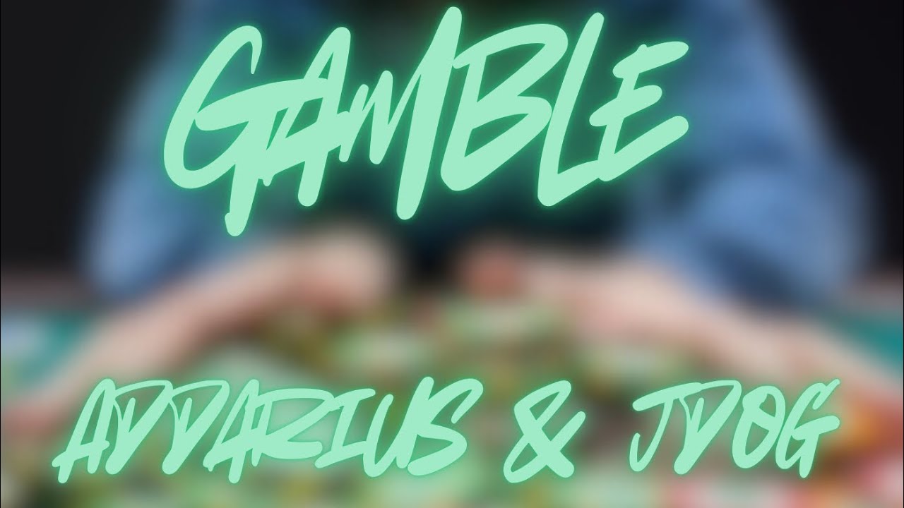 Gamble (lyric video)- ADdarius & J:dog