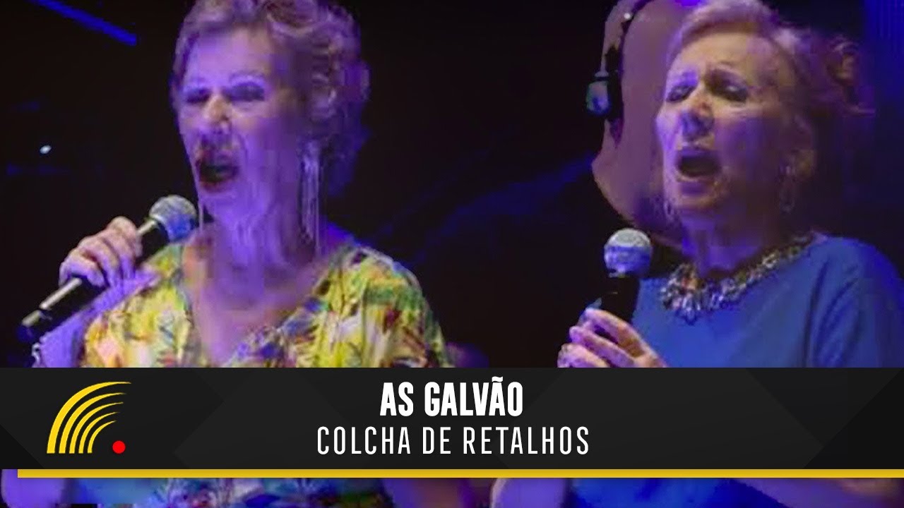 As Galv&atilde;o - Colcha De Retalhos - As Soberanas - 70 Anos