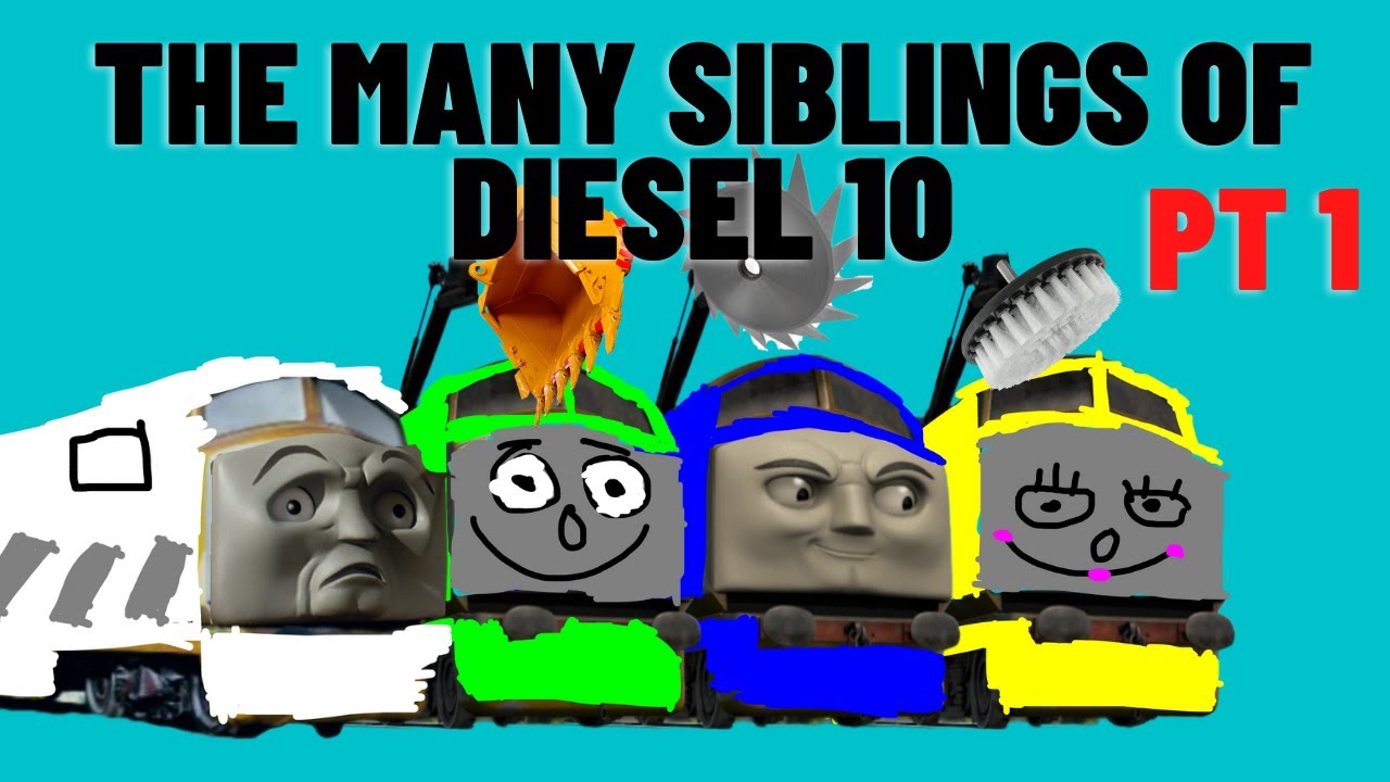 The Many Siblings of Diesel 10 Part 1