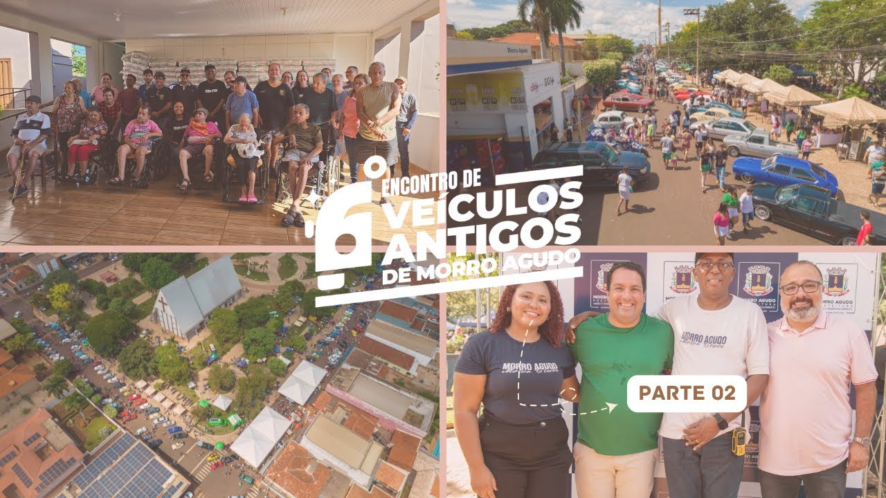 6º ENCONTRO DE VEÍCULOS ANTIGOS DE MORRO AGUDO - PARTE 02