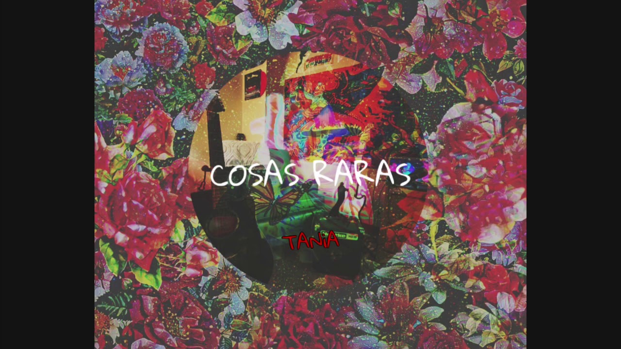COSAS RARAS - TANiA (preview)