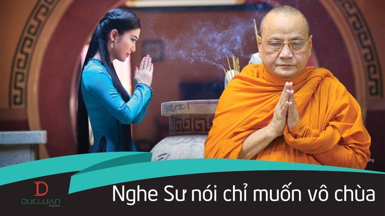 Nghe Sư nói chỉ muốn vô chùa | Ta có nên buông bỏ tất cả để đi tu | TT. Thích Bửu Chánh