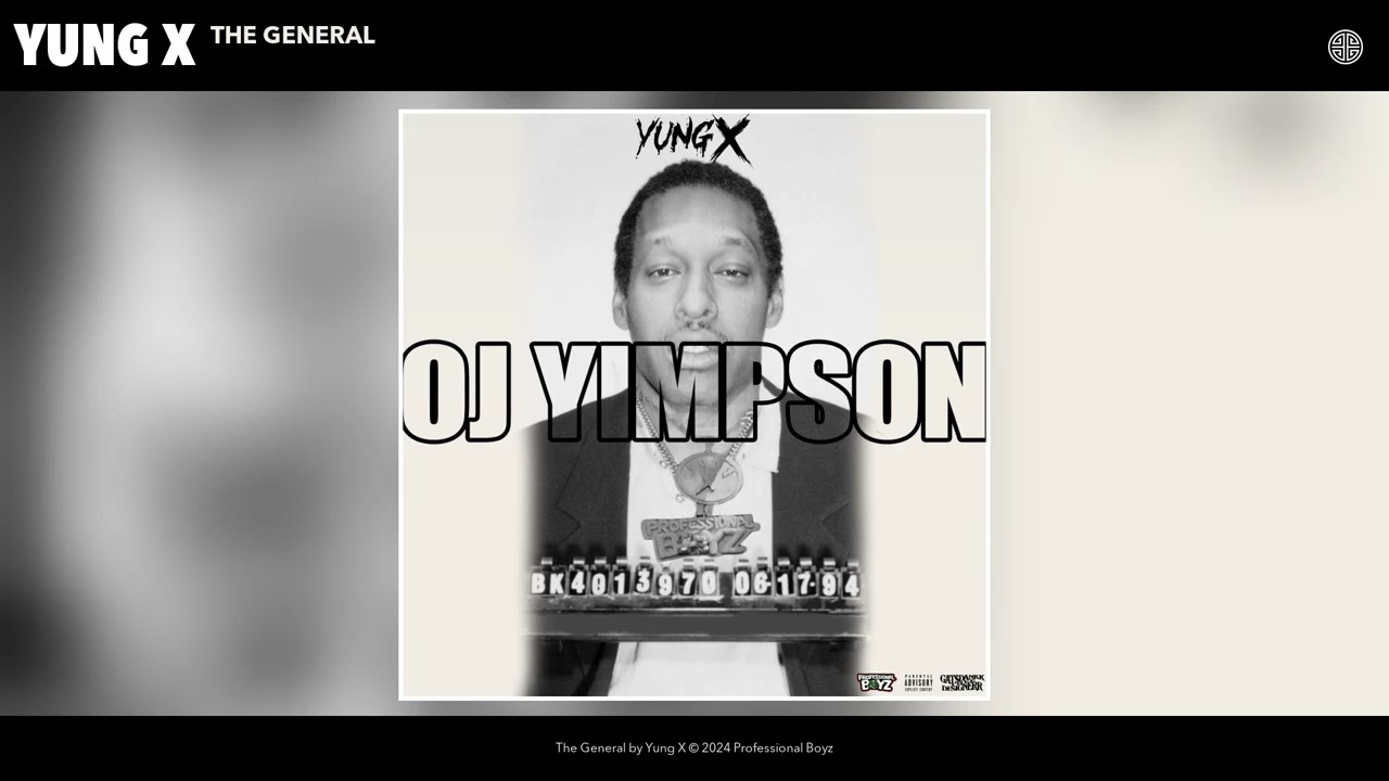 Yung X - The General (Official Audio)