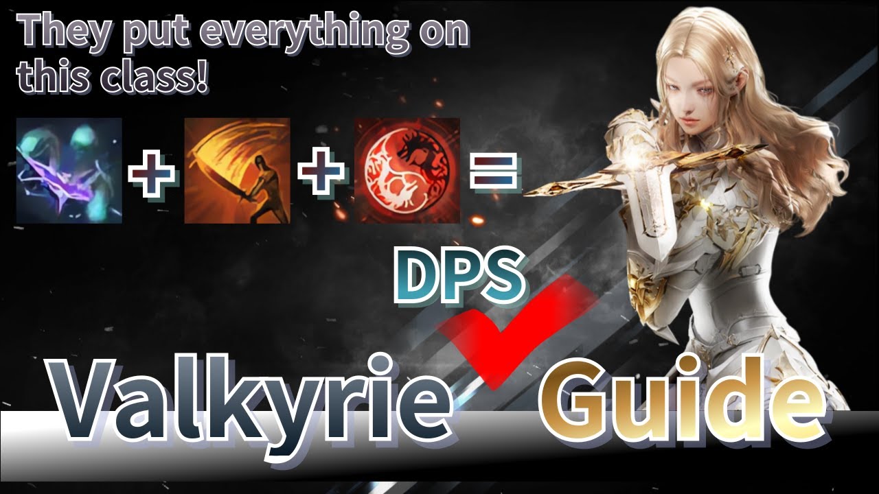 [Lost Ark] Руководство по DPS Valkyrie