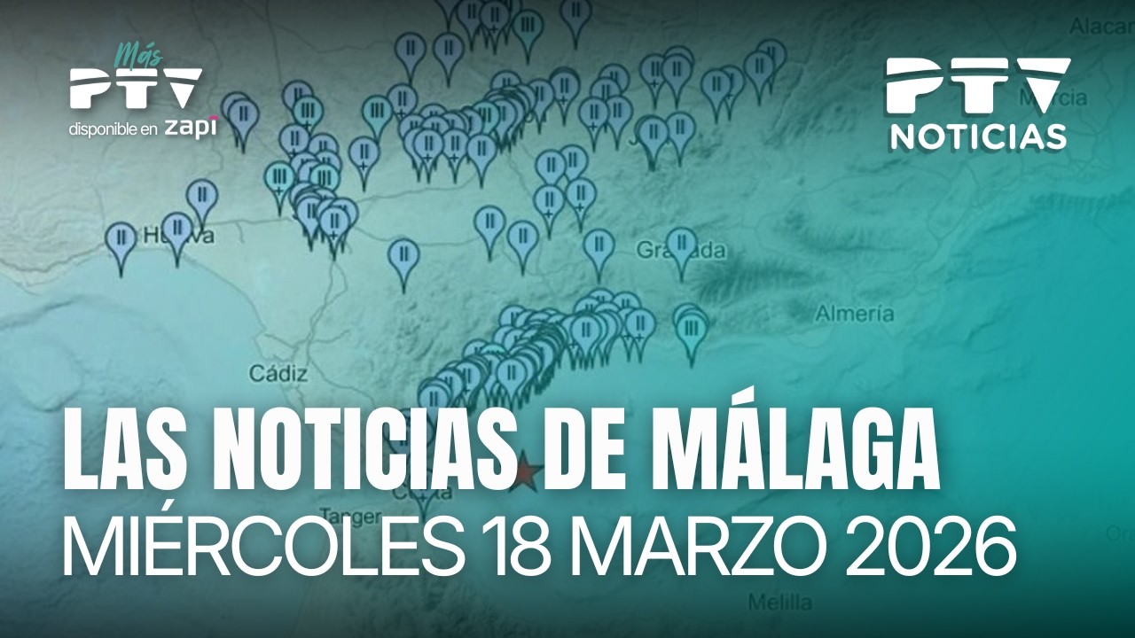 📺 PTV NOTICIAS MÁLAGA HD | Un terromoto de 4.4 en Alborán hace temblar Málaga | 18 mar
