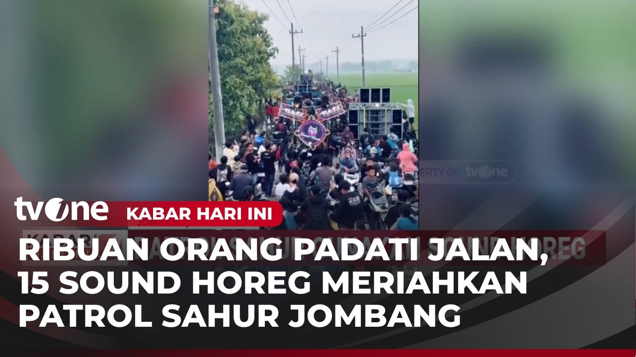 Warga Jombang Dihebohkan dengan Adanya Patrol Sahur Sound Horeg | Kabar Hari Ini