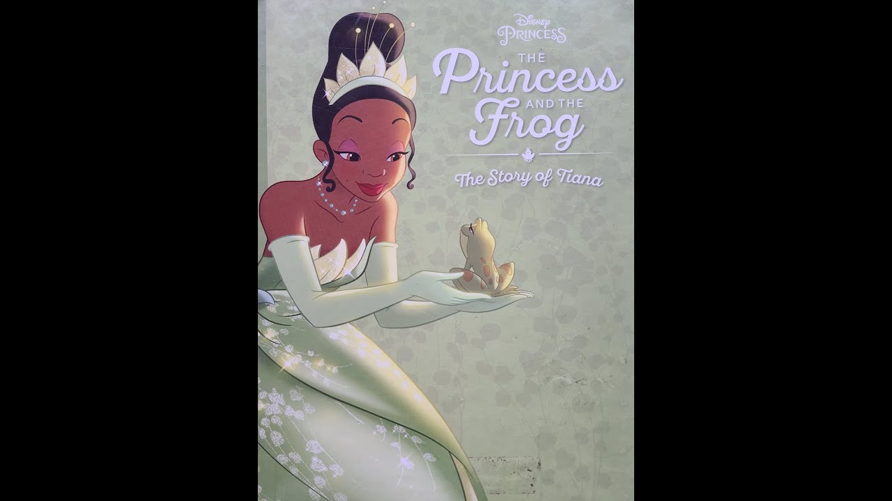 The Princess and The Frog   The Story of Tiana