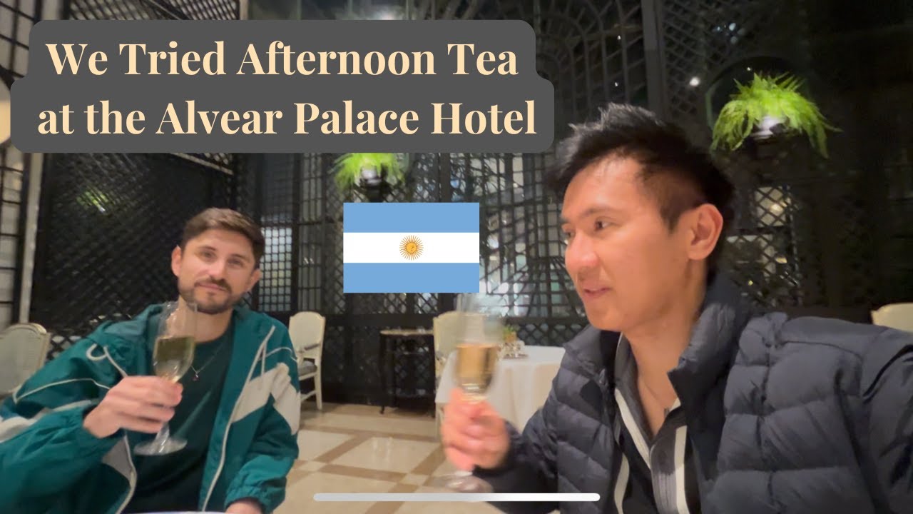 We Tried Afternoon Tea at the Alvear Palace Hotel | Buenos Aires