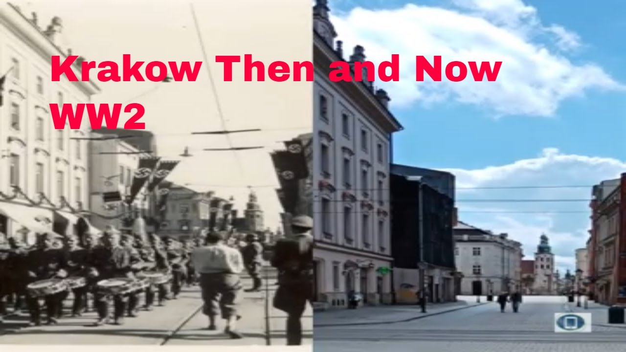 Krakow Then and Now -  [WW2 Occupation]