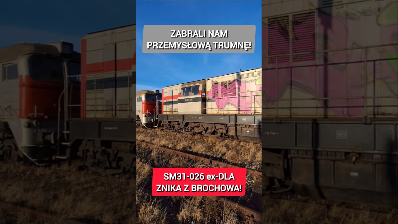 ZABRALI TRUMNĘ SM31-026 ex-DLA PRZEZ WIELE LAT ODSTAWIONĄ NA BROCHOWIE!