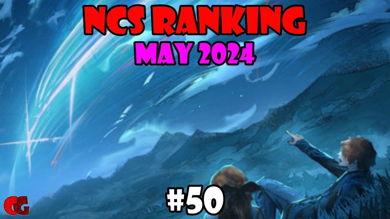 NCS RANKING #50 - May 2024 [CoGames]