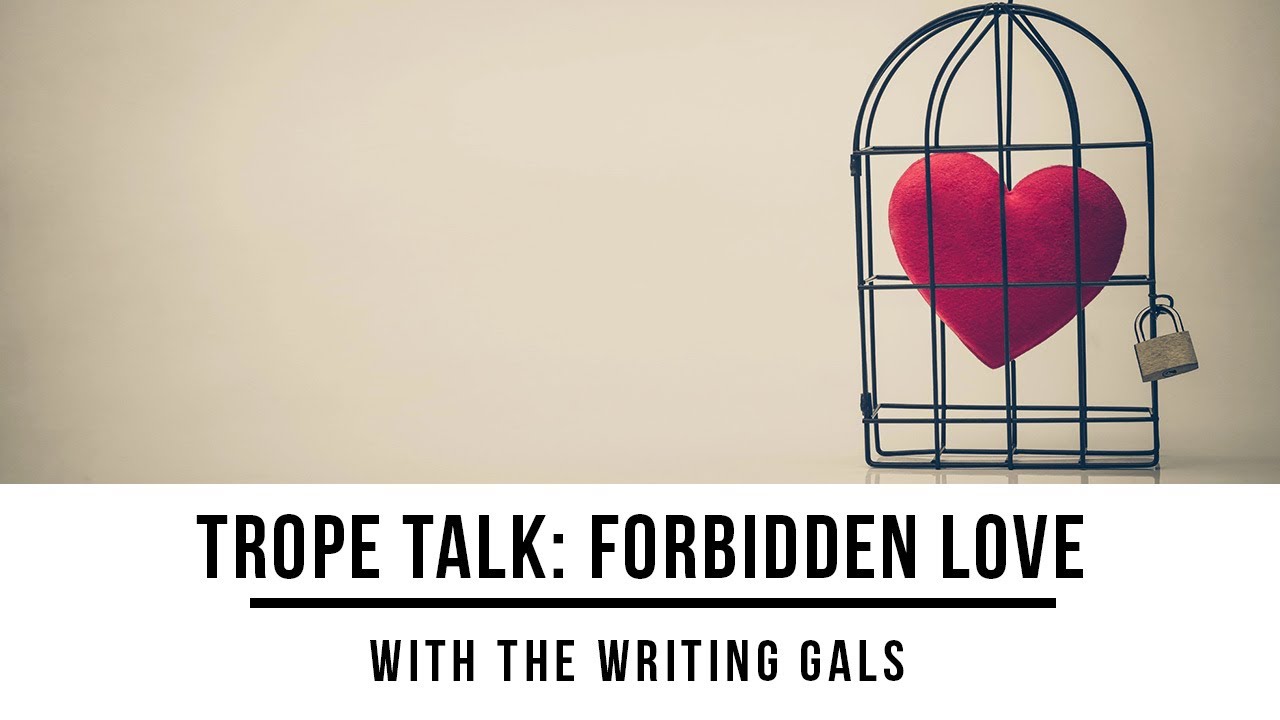 Trope Talk: Forbidden Love