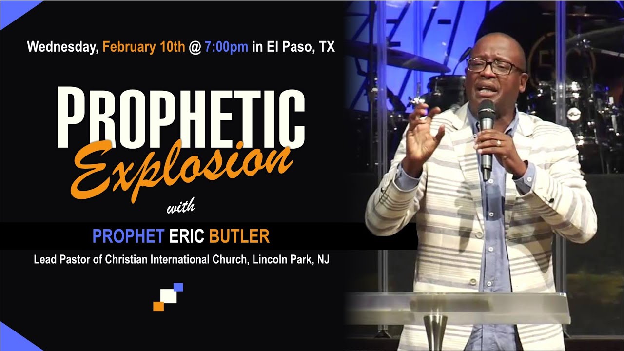 Prophetic Explosion w/ Prophet Eric Butler, Joy Center El Paso