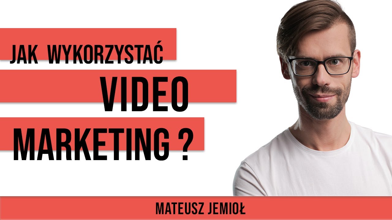 Video Marketing - skuteczne taktyki | Mateusz Jemioł [Strategiczne Piątki]
