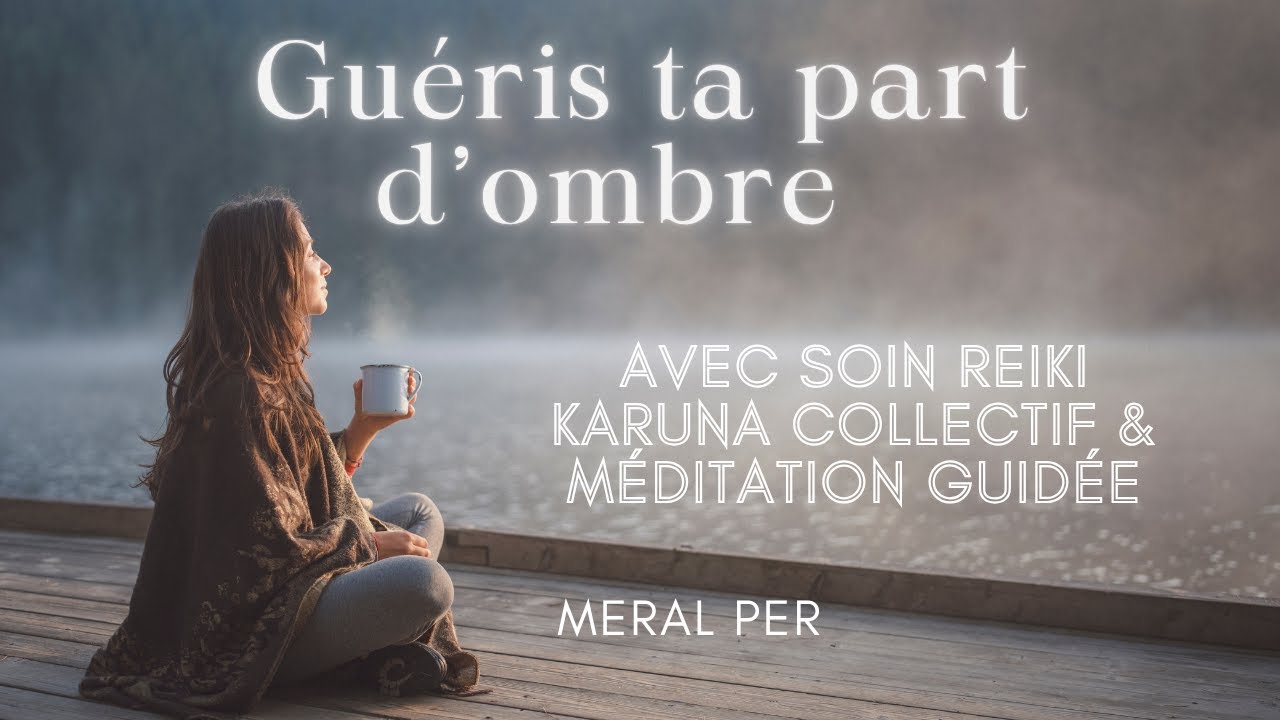 Guérir sa part d’ombre avec le Reiki ✨ –Soin énergétique collectif #soinenergetique