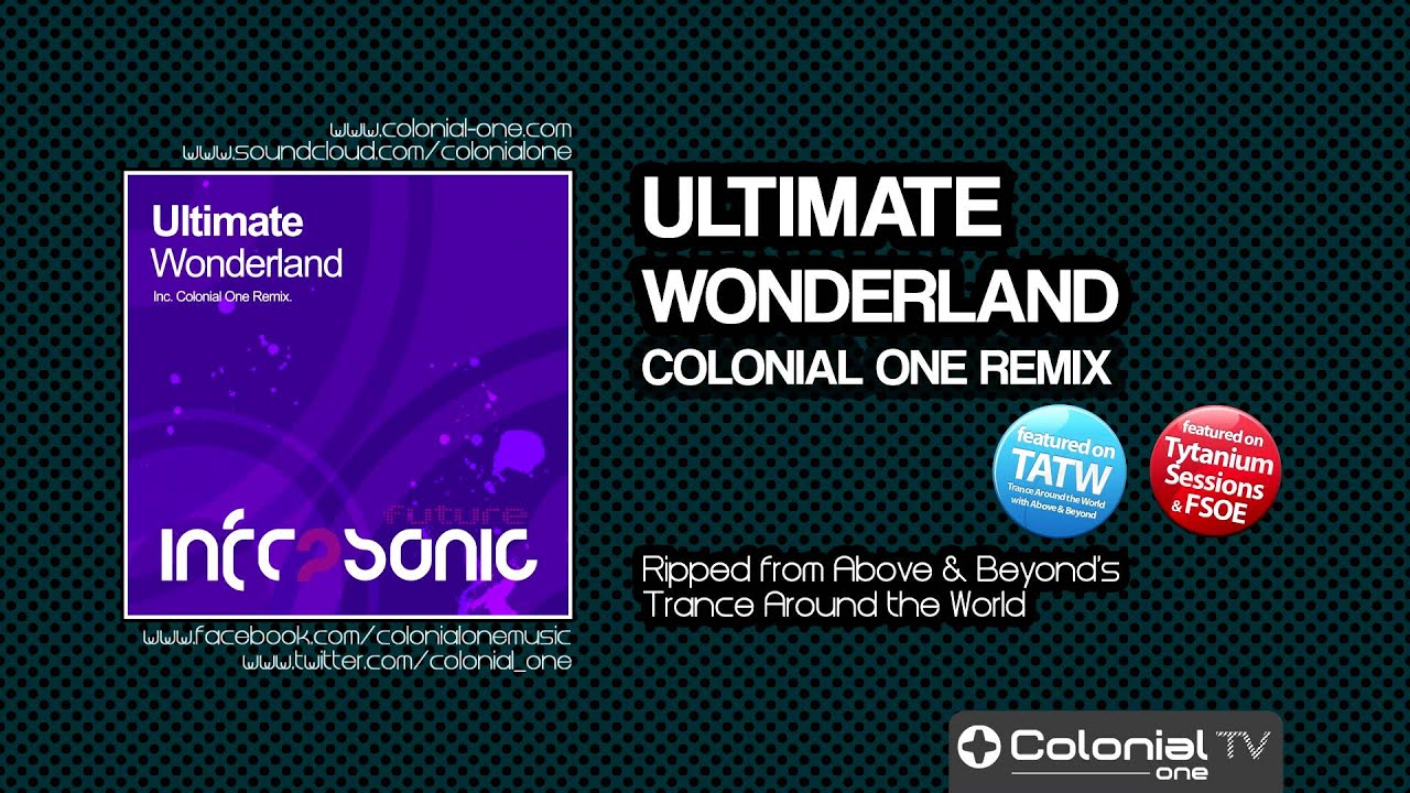 Ultimate - Wonderland (Colonial One Remix) [featured on TATW 377]