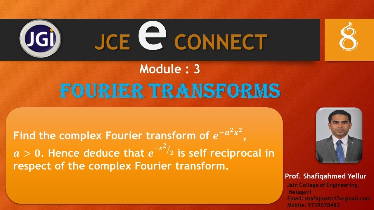 #8 || Fourier transform || Problem#7 || f(x)=  𝒆^−𝒂^𝟐 𝒙^𝟐 || by Shafiqahmed