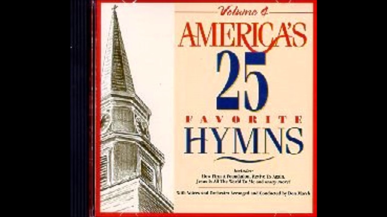 America's 25 Favorite Hymns - Volume 4