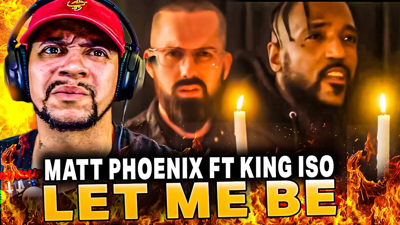 ISO!!!!!!  Matt Phoenix ft King Iso - Let Me Be (LIVE REACTION)