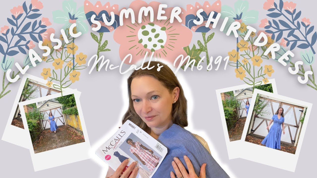 A Tale of a Classic Summer Shirt Dress- McCall’s M6891/Butterick B6843 and French Seam Pockets