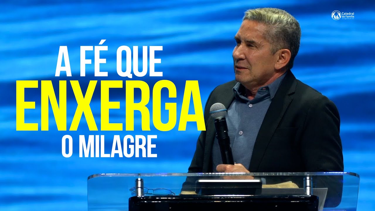 A FÉ QUE ENXERGA O MILAGRE / MARCOS 10: 46-52 / PR.  LOURIVAL PEREIRA