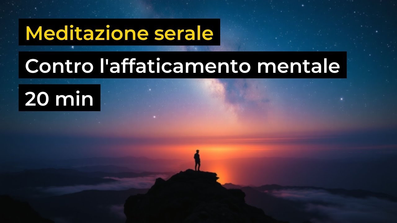 🌙 Meditazione contro la stanchezza mentale