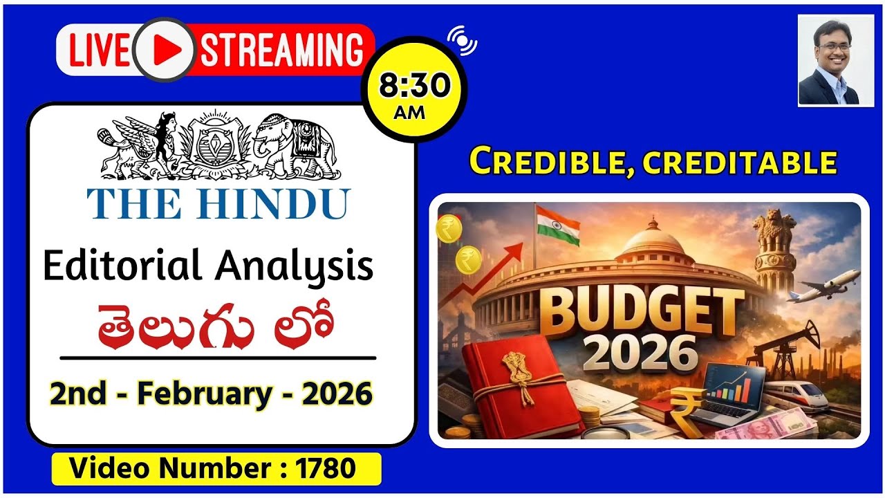 The Hindu Editorial Analysis in Telugu by Suresh Sir | 2nd February 2026 | Credible, creditable