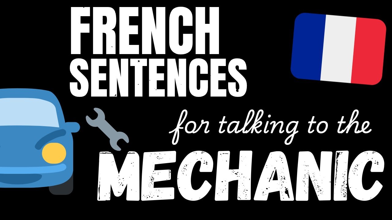 200 B1 French sentences - At the mechanic's | Learn Intermediate French vocabulary