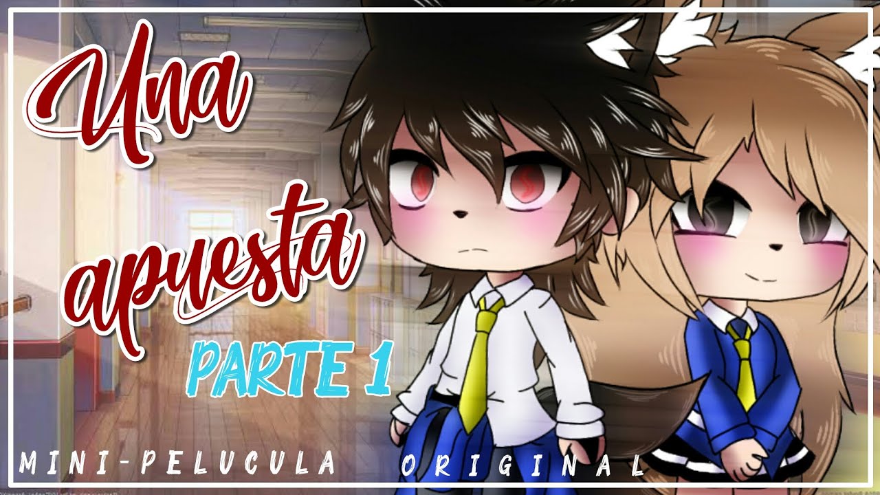 Una apuesta? [1/2] //Mini-pelicula Original //GL// Soy_kin