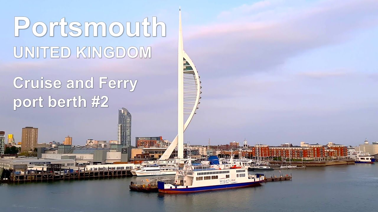 Portsmouth port United Kingdom | Cruise and Ferry berth no.2 | Seafarers