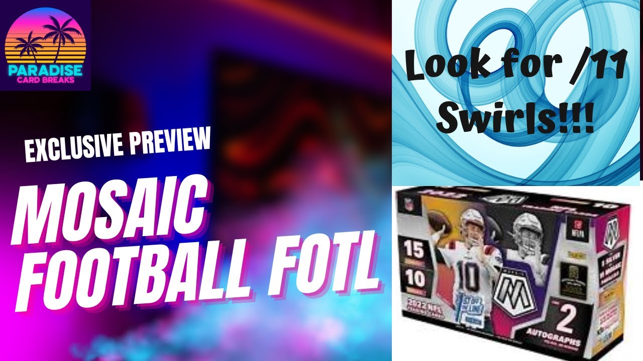 **NEW RELEASE** #2022 Mosaic #football Hobby Box - FOTL 1st off The Line Preview!