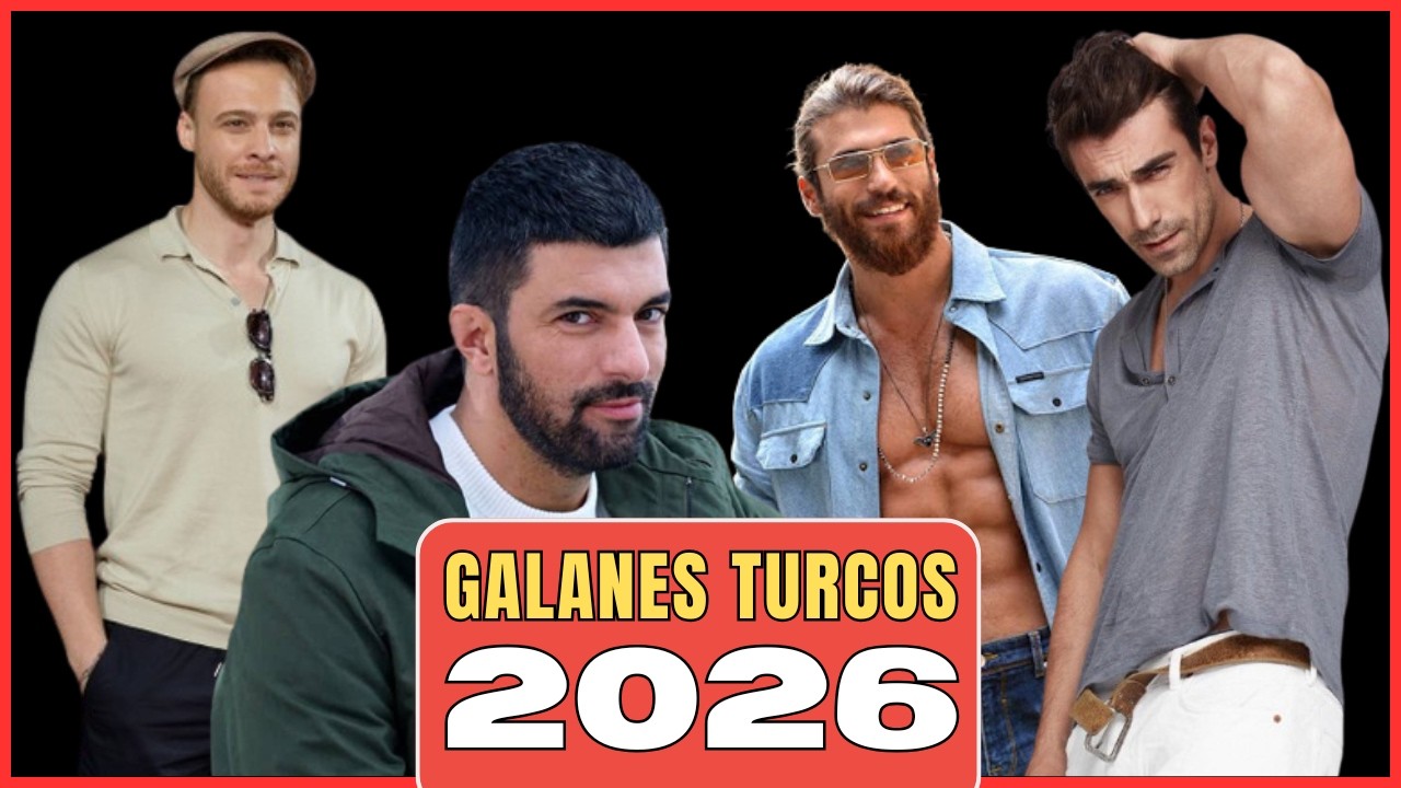 TOP 10 Galanes Turcos que DOMINAN el 2026