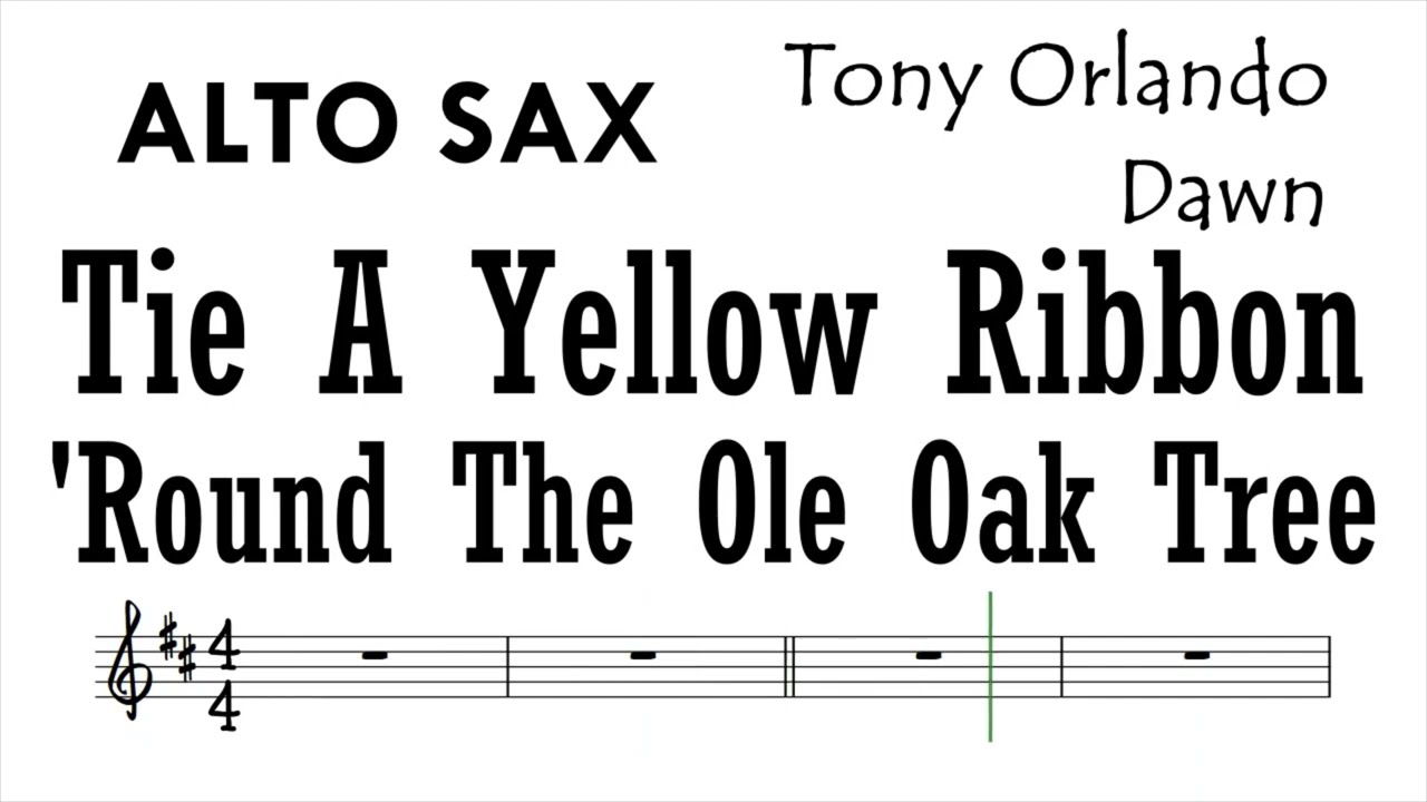 Tie A Yellow Ribbon 'Round The Ole Oak Tree Alto Sax Sheet Backing Play Along Partitura