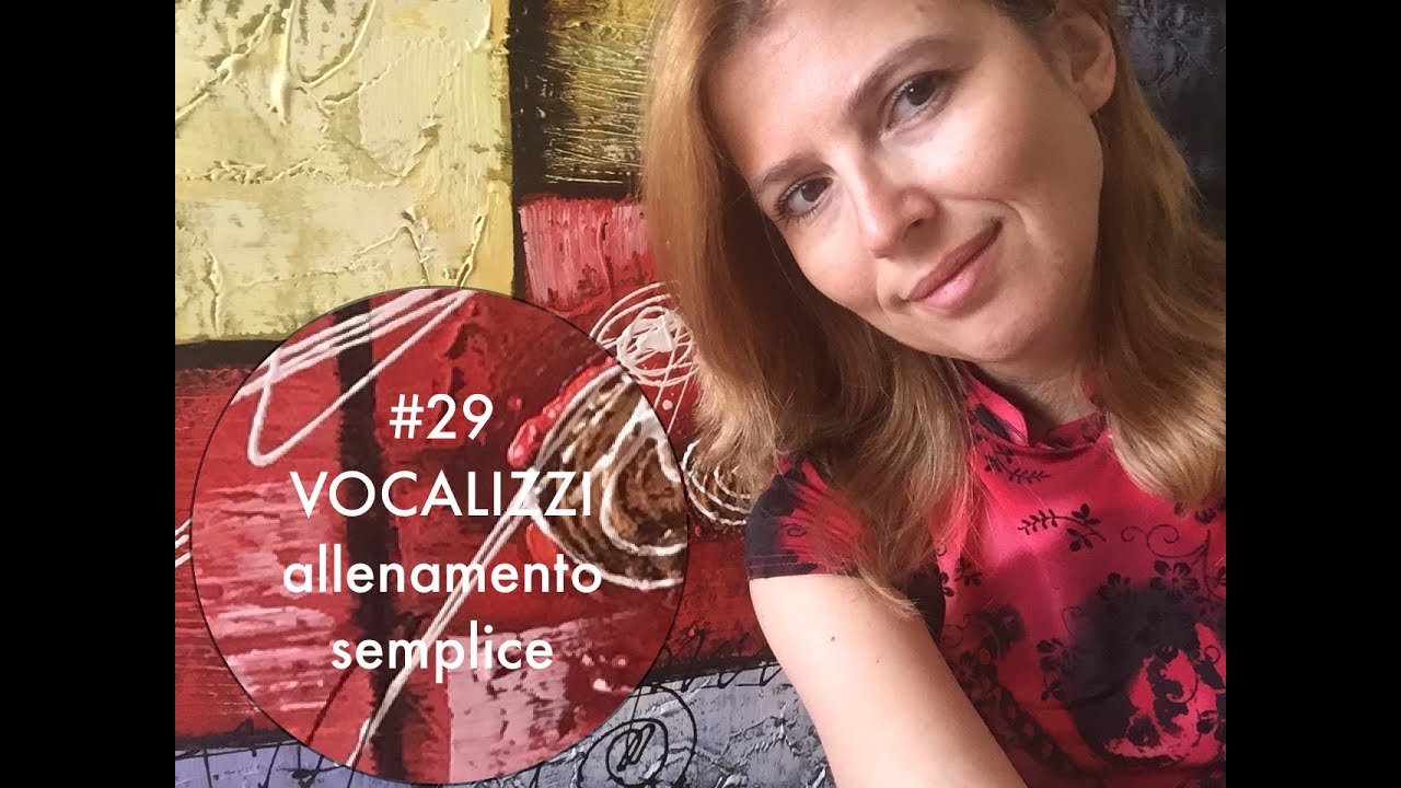LEZIONE DI CANTO 29 - Vocalizzi semplici - Allenamento vocale | CORSO DI CANTO