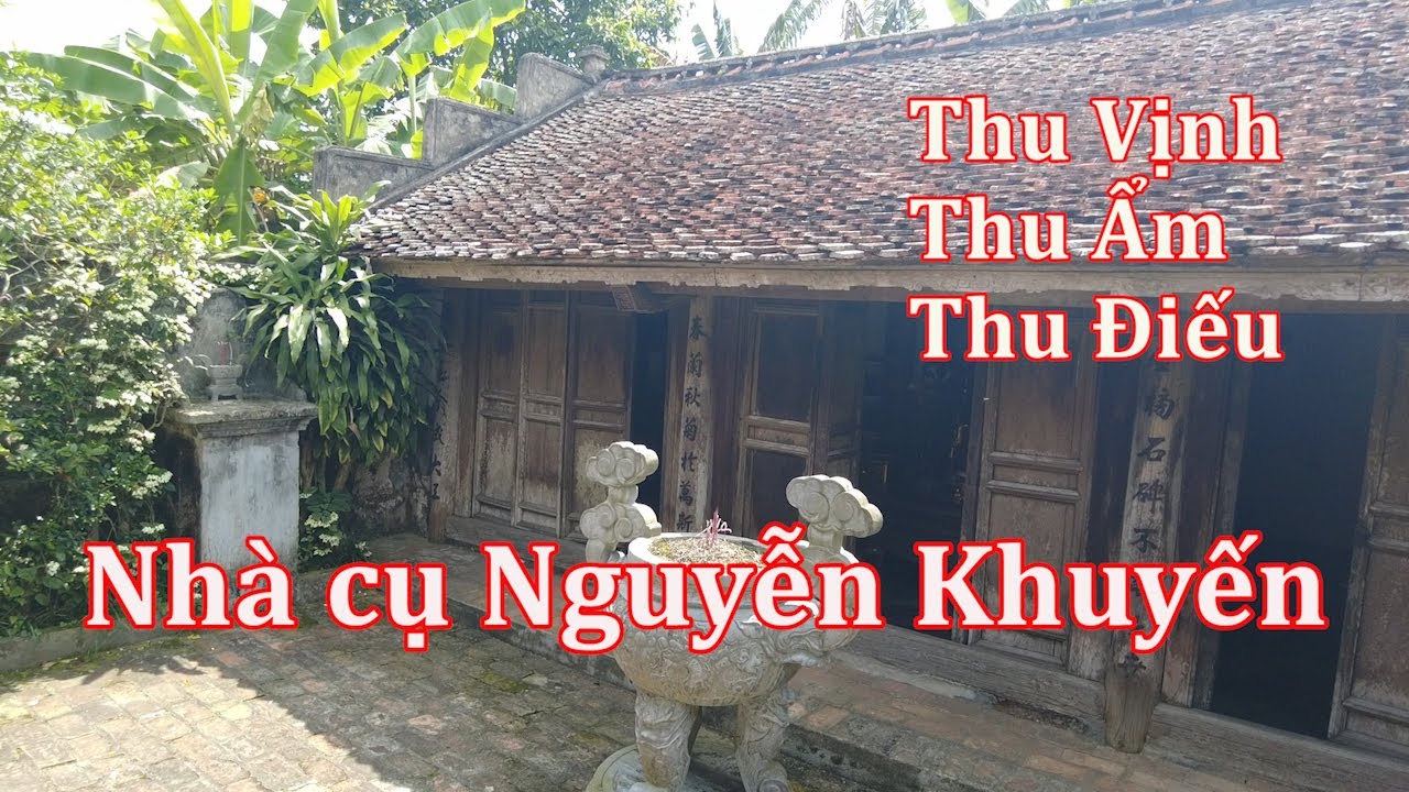 Nhà cụ Nguyễn Khuyến, nơi ra đời 3 bài thơ thu nổi tiếng.