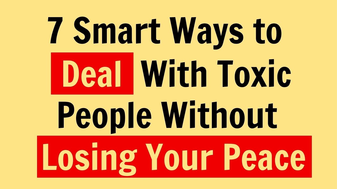 7 Smart Ways to Deal with Toxic People Without Losing Your Peace | Psychology Facts